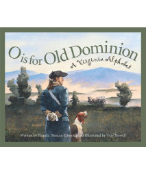 O is for Old Dominion: A Virginia Alphabet (Discover America State by State)