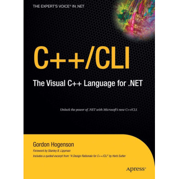 C++/CLI: The Visual C++ Language for .NET (Expert's Voice in .NET)