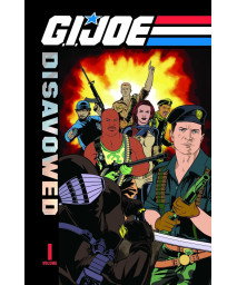 G.I. Joe: Disavowed Volume 1