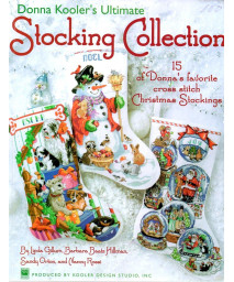 Donna Kooler's Ultimate Stocking Collection: 15 Stockings