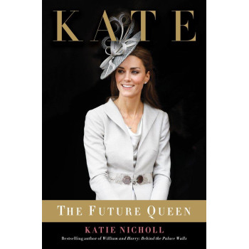 Kate: The Future Queen