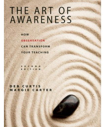 The Art of Awareness, Second Edition: How Observation Can Transform Your Teaching (NONE)