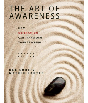 The Art of Awareness, Second Edition: How Observation Can Transform Your Teaching (NONE)