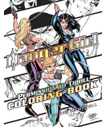 Danger Girl: Permission to Thrill Coloring Book