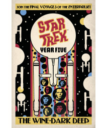 Star Trek: Year Five - The Wine-Dark Deep (Book 2)