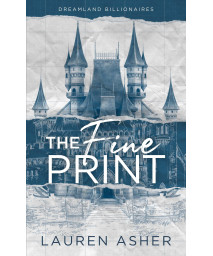 The Fine Print Special Edition (Dreamland Billionaires, 1)