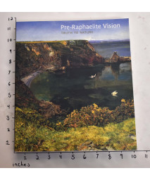 Pre-Raphaelite Vision: Truth to Nature