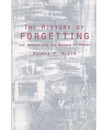 The History of Forgetting: Los Angeles and the Erasure of Memory (Haymarket)