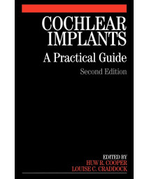 Cochlear Implants: A Practical Guide