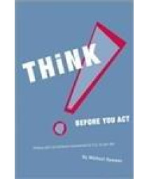 Think Before You Act!: Thinking Skills and Behaviour Improvement for 9-16 Year Olds (Lucky Duck Books)