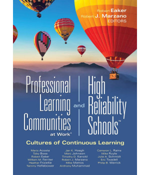 Professional Learning Communities at Work and High Reliability SchoolsTM: Cultures of Continuous Learning (Ensure a viable and guaranteed curriculum) (Leading Edge) (Leading Edge, 11)