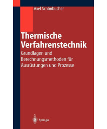 Thermische Verfahrenstechnik: Grundlagen und Berechnungsmethoden fr Ausrstungen und Prozesse (German Edition)