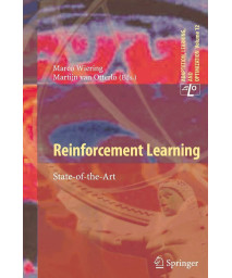 Reinforcement Learning: State-of-the-Art (Adaptation, Learning, and Optimization, 12)