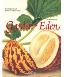 Garden Eden: Masterpieces of Botanical Illustration