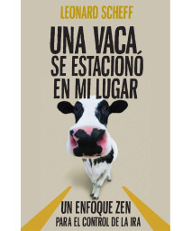 Una vaca se estacion en mi lugar (Spanish Edition)
