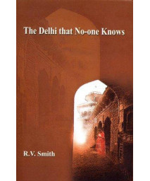 The Delhi That No-one Knows