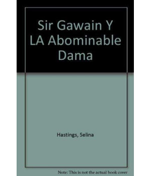 Sir Gawain Y LA Abominable Dama