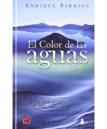 COLOR DE LAS AGUAS, EL (Spanish Edition)