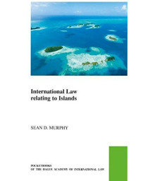 International Law Relating to Islands (Pocket Books of the Hague Academy of International Law / Les)