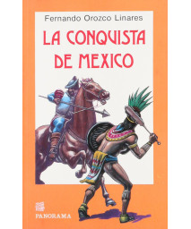 La Conquista de Mexico (Spanish Edition)