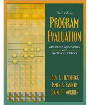 Program Evaluation (text only) 3rd (Third) edition by J. L Fitzpatrick,J. R Sanders,B. R Worthen