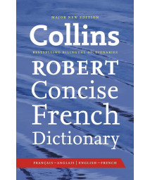 Collins Robert Concise French Dictionary.
