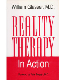 Reality Therapy in Action