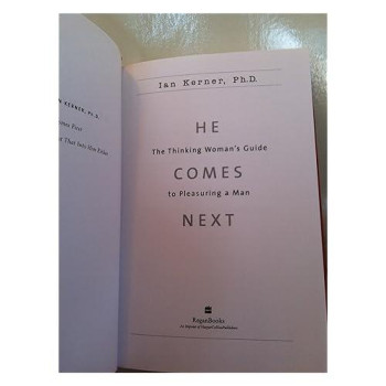 He Comes Next: The Thinking Woman's Guide to Pleasuring a Man