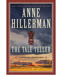 The Tale Teller: A Leaphorn, Chee & Manuelito Novel (A Leaphorn, Chee & Manuelito Novel, 5)