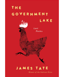The Government Lake: Last Poems