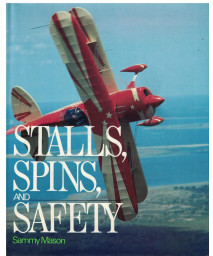 Stalls, spins, and safety (McGraw-Hill series in aviation)