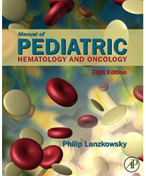 Manual of Pediatric Hematology and Oncology