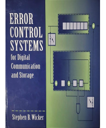 Error Control Systems for Digital Communication and Storage