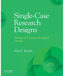 Single-Case Research Designs: Methods for Clinical and Applied Settings