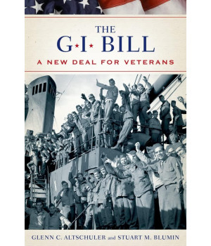 The GI Bill: The New Deal for Veterans (Pivotal Moments in American History)
