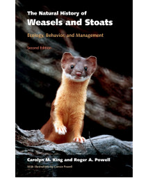 The Natural History of Weasels and Stoats: Ecology, Behavior, and Management