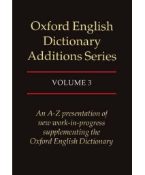 Oxford English Dictionary Additions Series, Vol. 3