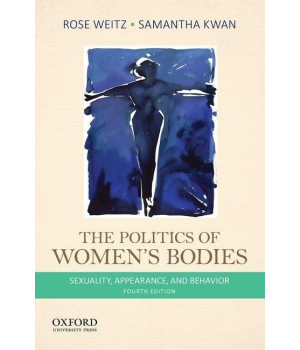 The Politics of Women's Bodies: Sexuality, Appearance, and Behavior