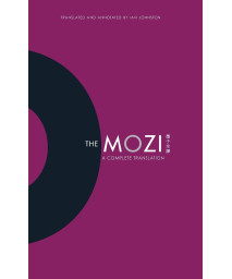 The Mozi: A Complete Translation (Translations from the Asian Classics)