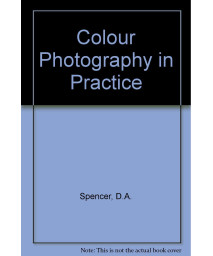 Colour Photography in Practice