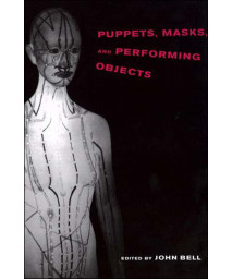 Puppets, Masks, and Performing Objects