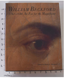William Beckford, 1760-1844: An Eye for the Magnificent