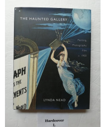 The Haunted Gallery: Painting, Photography and Film around 1900
