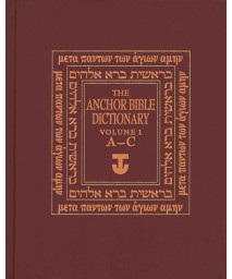 The Anchor Bible Dictionary, Vol. 1: A-C
