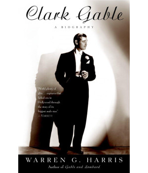 Clark Gable: A Biography