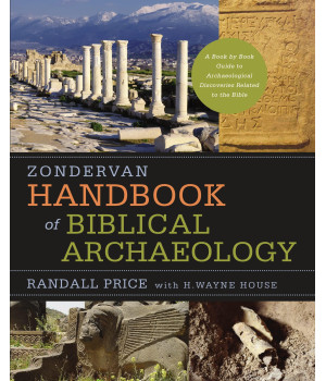 Zondervan Handbook of Biblical Archaeology: A Book by Book Guide to Archaeological Discoveries Related to the Bible