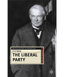 The Liberal Party (British History in Perspective)