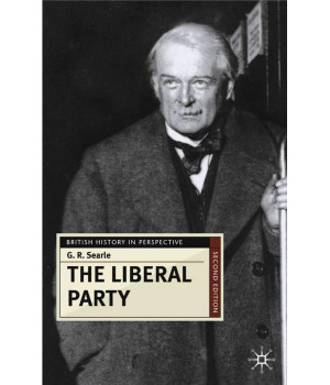 The Liberal Party (British History in Perspective)
