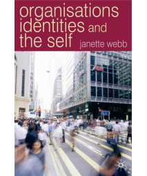 Organisations, Identities And The Self