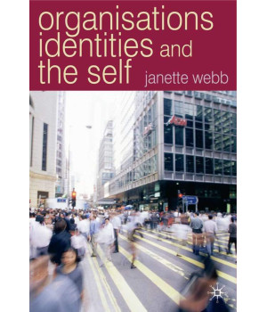 Organisations, Identities And The Self